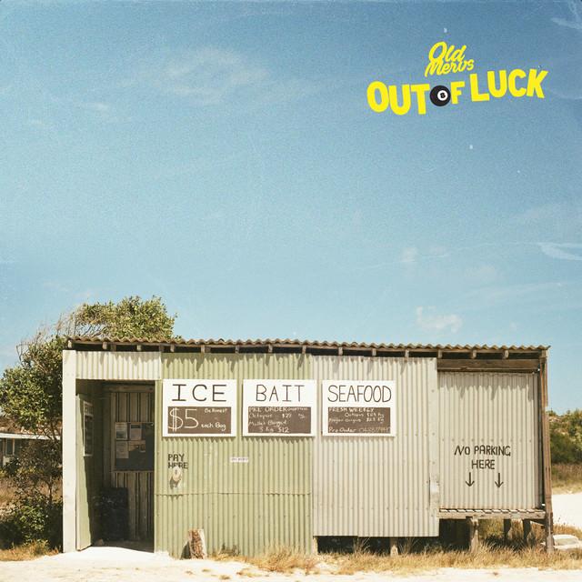 Out Of Luck by Old Mervs