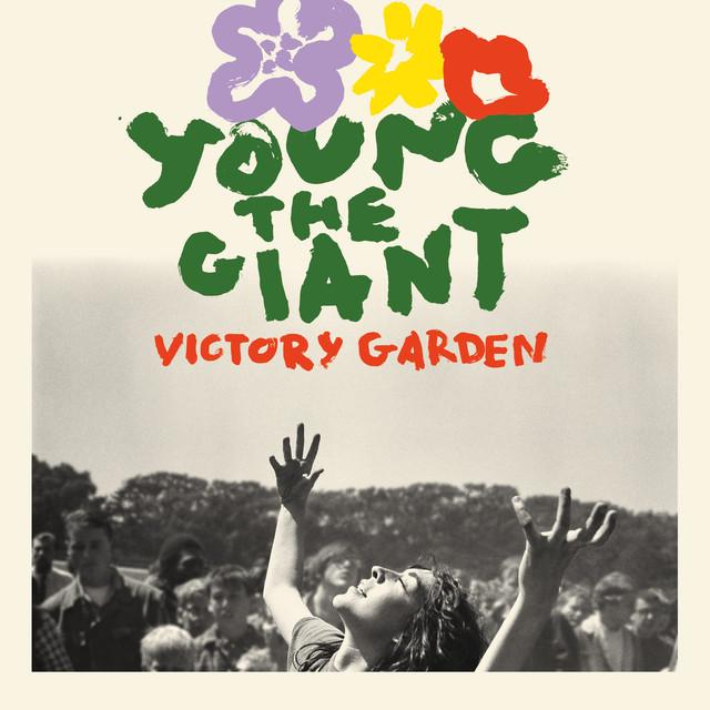 Victory Garden by Young the Giant