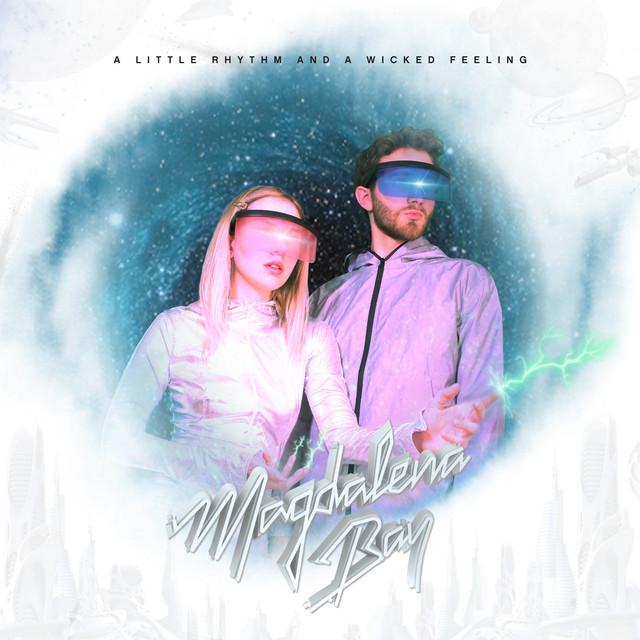 A Little Rhythm and a Wicked Feeling by Magdalena Bay